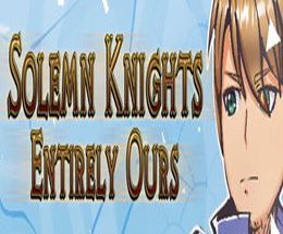 Solemn Knights: Entirely Ours PC Game – Free Download Full Version